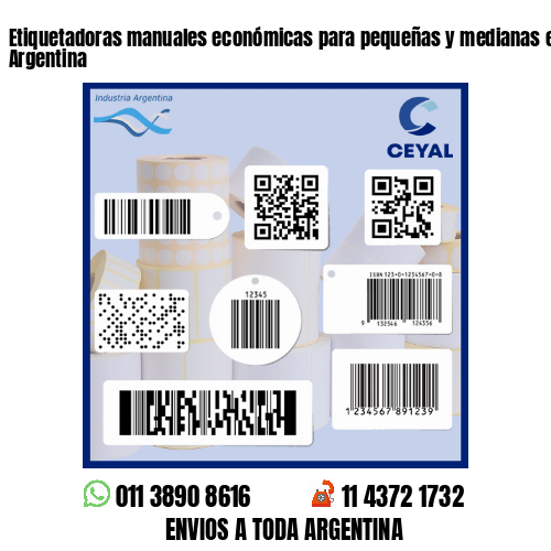 Etiquetadoras manuales económicas para pequeñas y medianas empresas - Argentina