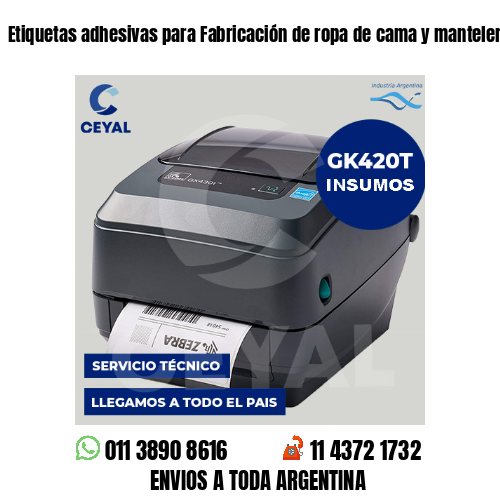 Etiquetas adhesivas para Fabricación de ropa de cama y mantelería