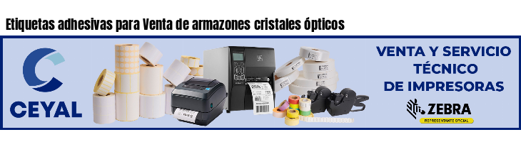 Etiquetas adhesivas para Venta de armazones cristales ópticos