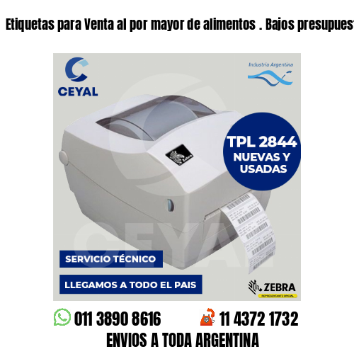 Etiquetas para Venta al por mayor de alimentos . Bajos presupuestos