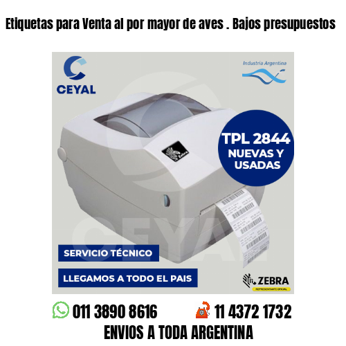 Etiquetas para Venta al por mayor de aves . Bajos presupuestos