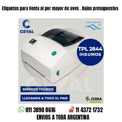 Etiquetas para Venta al por mayor de aves . Bajos presupuestos