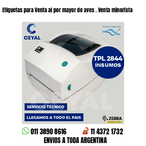 Etiquetas para Venta al por mayor de aves . Venta minorista