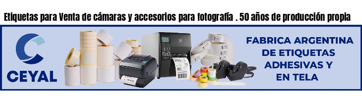 Etiquetas para Venta de cámaras y accesorios para fotografía . 50 años de producción propia