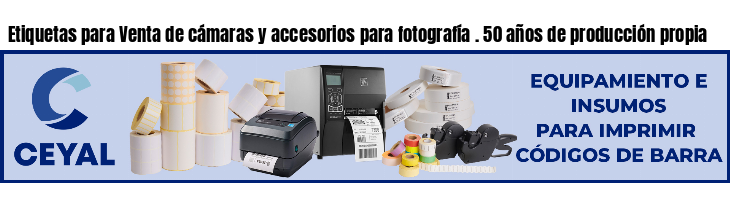 Etiquetas para Venta de cámaras y accesorios para fotografía . 50 años de producción propia