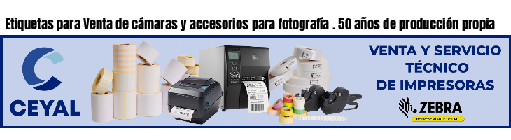 Etiquetas para Venta de cámaras y accesorios para fotografía . 50 años de producción propia