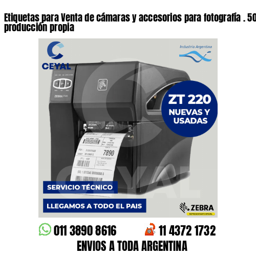 Etiquetas para Venta de cámaras y accesorios para fotografía . 50 años de producción propia