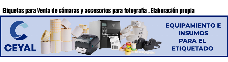 Etiquetas para Venta de cámaras y accesorios para fotografía . Elaboración propia