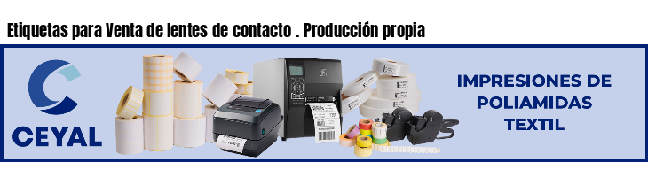 Etiquetas para Venta de lentes de contacto . Producción propia