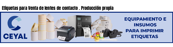 Etiquetas para Venta de lentes de contacto . Producción propia