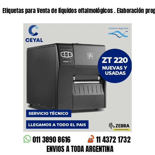 Etiquetas para Venta de líquidos oftalmológicos . Elaboración propia