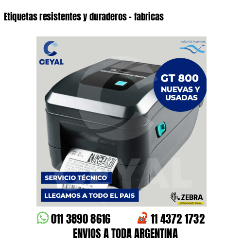 Etiquetas resistentes y duraderos – fabricas