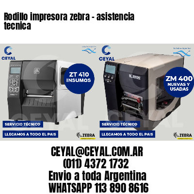 Rodillo impresora zebra - asistencia tecnica
