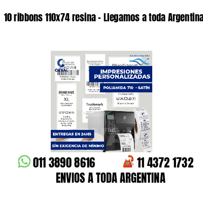 10 ribbons 110x74 resina - Llegamos a toda Argentina