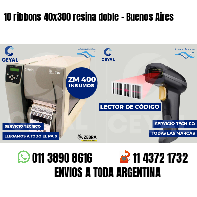 10 ribbons 40x300 resina doble - Buenos Aires