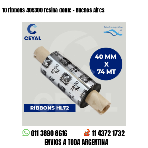 10 ribbons 40×300 resina doble – Buenos Aires