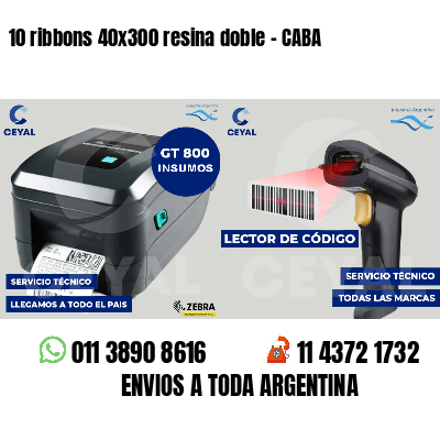 10 ribbons 40x300 resina doble - CABA