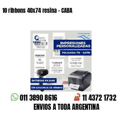 10 ribbons 40x74 resina - CABA