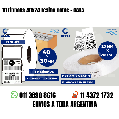 10 ribbons 40x74 resina doble - CABA