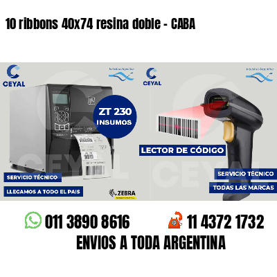 10 ribbons 40x74 resina doble - CABA