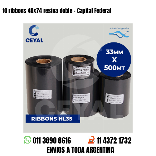 10 ribbons 40×74 resina doble – Capital Federal
