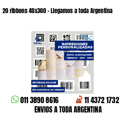 20 ribbons 40x300 - Llegamos a toda Argentina