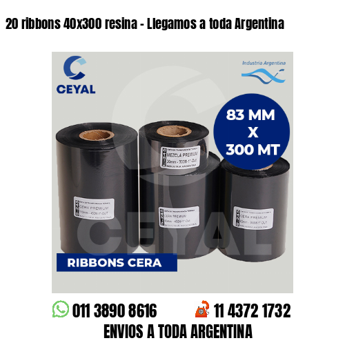 20 ribbons 40×300 resina – Llegamos a toda Argentina