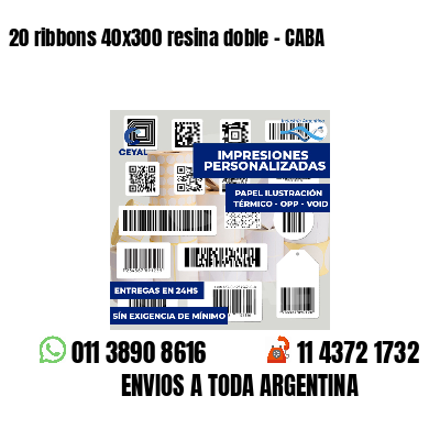 20 ribbons 40x300 resina doble - CABA