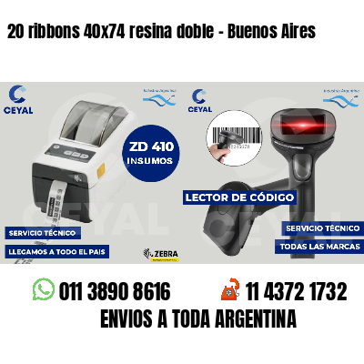 20 ribbons 40x74 resina doble - Buenos Aires