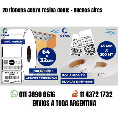 20 ribbons 40x74 resina doble - Buenos Aires