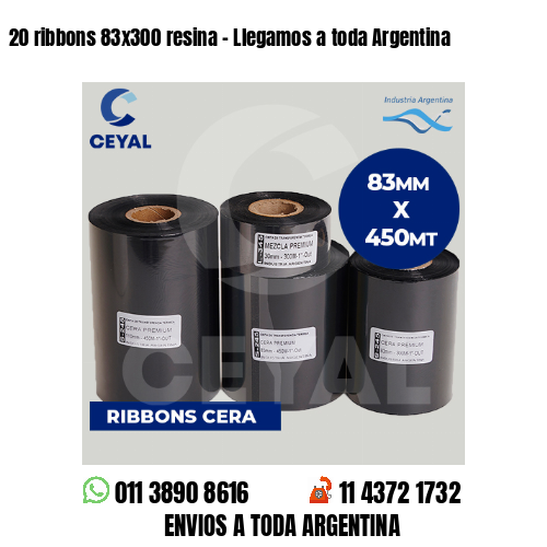 20 ribbons 83×300 resina – Llegamos a toda Argentina