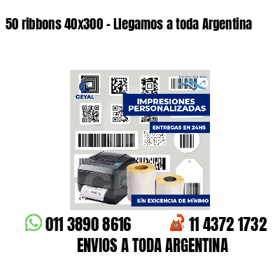50 ribbons 40x300 - Llegamos a toda Argentina