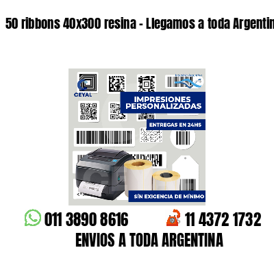 50 ribbons 40x300 resina - Llegamos a toda Argentina