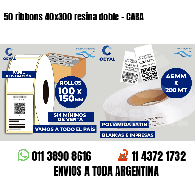 50 ribbons 40x300 resina doble - CABA