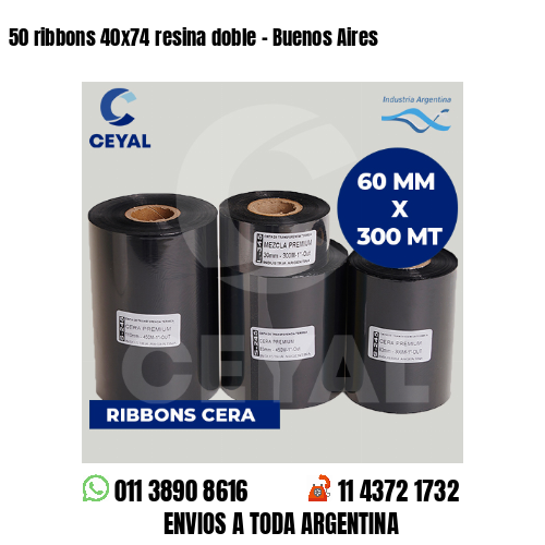 50 ribbons 40×74 resina doble – Buenos Aires