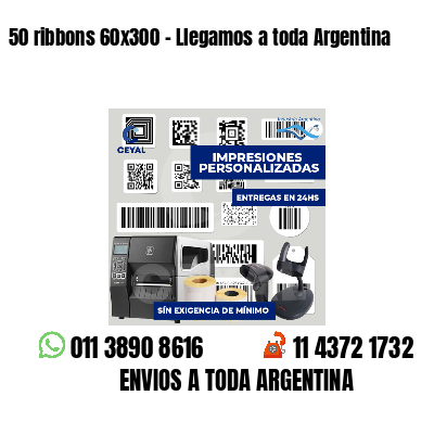 50 ribbons 60x300 - Llegamos a toda Argentina