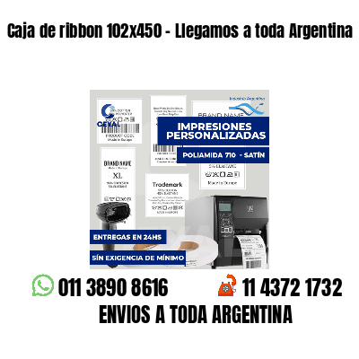 Caja de ribbon 102x450 - Llegamos a toda Argentina