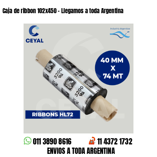 Caja de ribbon 102×450 – Llegamos a toda Argentina