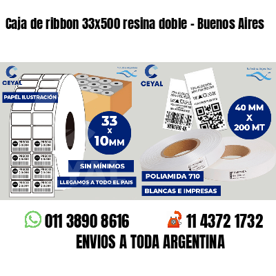 Caja de ribbon 33x500 resina doble - Buenos Aires