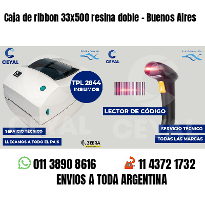 Caja de ribbon 33x500 resina doble - Buenos Aires