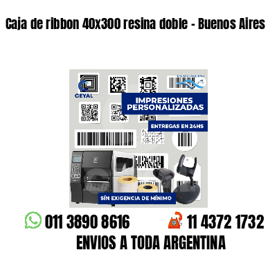 Caja de ribbon 40x300 resina doble - Buenos Aires