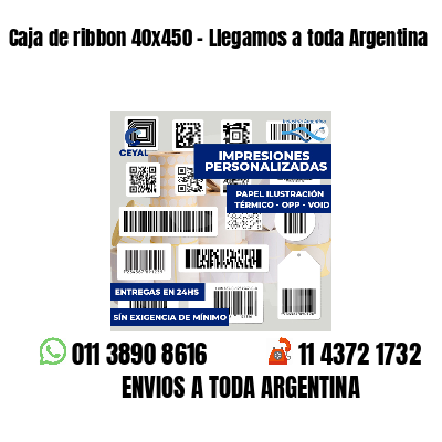 Caja de ribbon 40x450 - Llegamos a toda Argentina