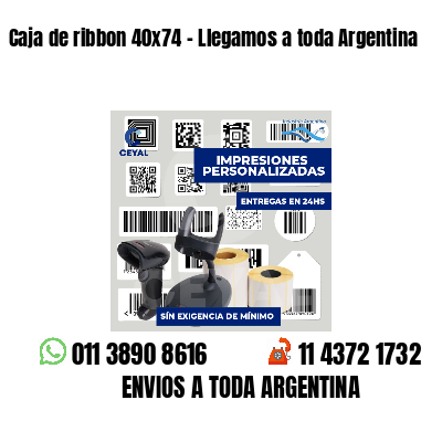 Caja de ribbon 40x74 - Llegamos a toda Argentina