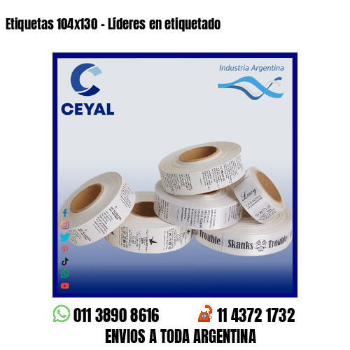 Etiquetas 104×130 – Líderes en etiquetado