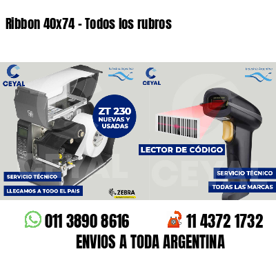 Ribbon 40x74 - Todos los rubros