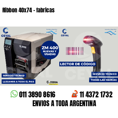 Ribbon 40x74 - fabricas