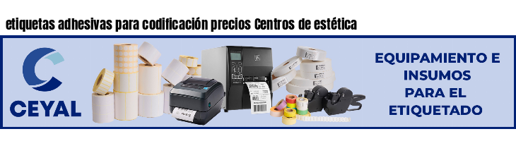 etiquetas adhesivas para codificación precios Centros de estética