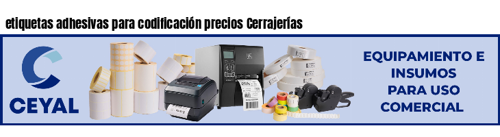 etiquetas adhesivas para codificación precios Cerrajerías