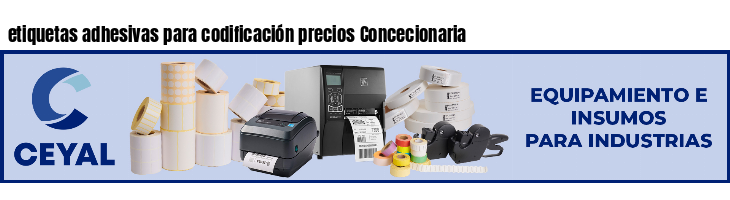 etiquetas adhesivas para codificación precios Concecionaria