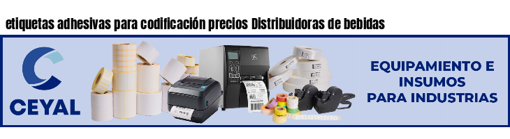 etiquetas adhesivas para codificación precios Distribuidoras de bebidas